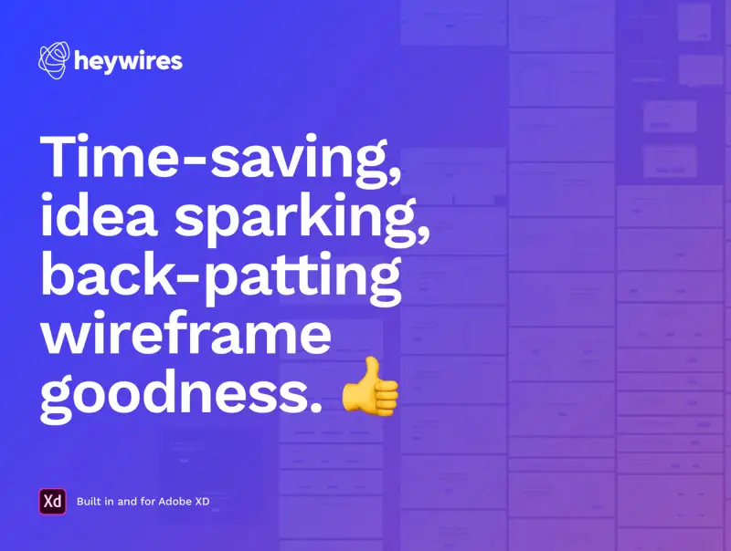 heywires - Adobe XD Wireframe Kit 高质量原型线框套件-UI/UX-到位啦UI