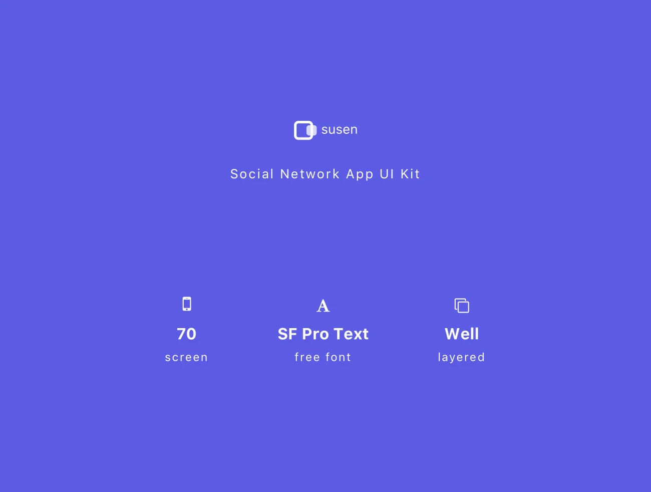 Susen Social Network App UI Kit 社交网络信息分享应用UI套件-UI/UX、ui套件、应用、社交-到位啦UI