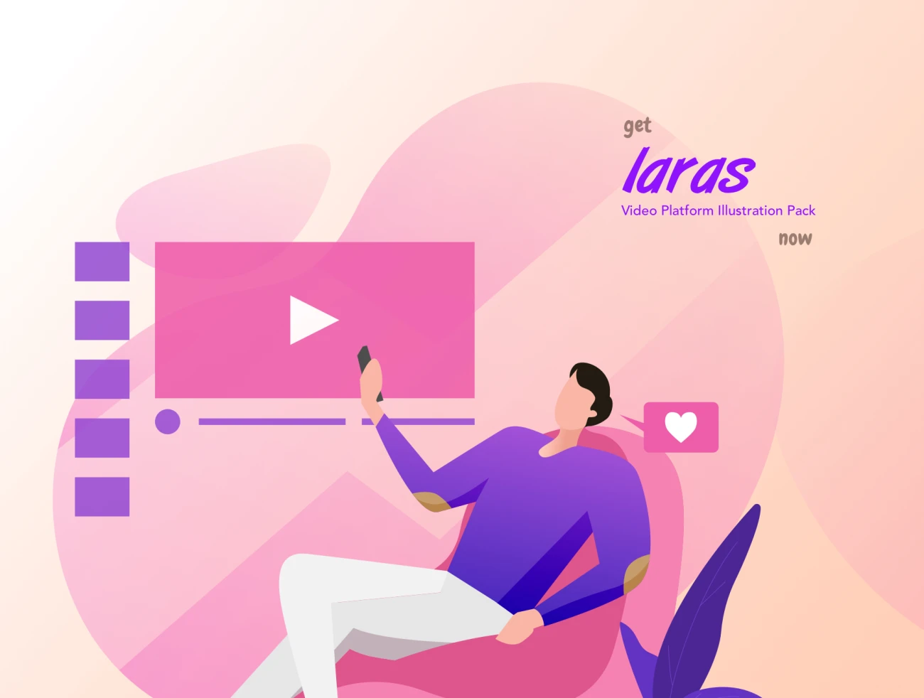 Laras Video Illustration Pack 高质量现代优雅视频平台矢量插画插画包-场景插画、插画、社交购物、线条手绘、职场办公-到位啦UI