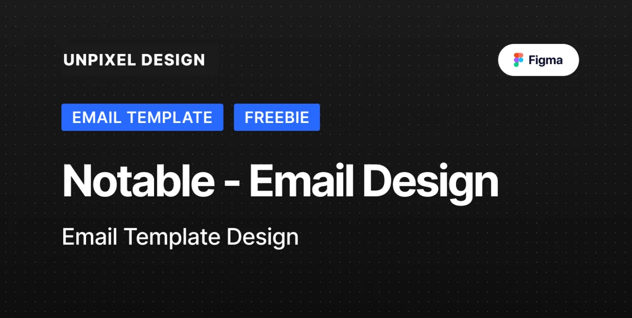 简洁邮件figma模板 Notable – Free Email Template .figma插图19